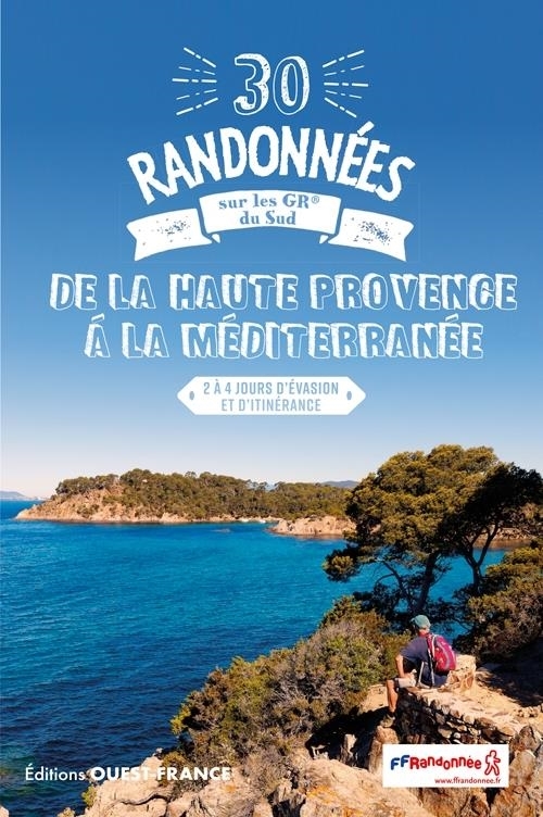 Randonnees sur les GR du sud de la Haute Provence a l.