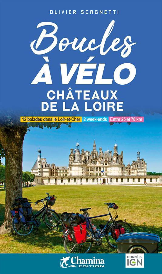 Boucles a velo les Chateaux de la Loire.