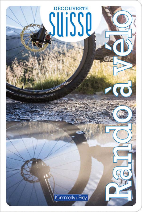 Decouverte Suisse Rando a velo.