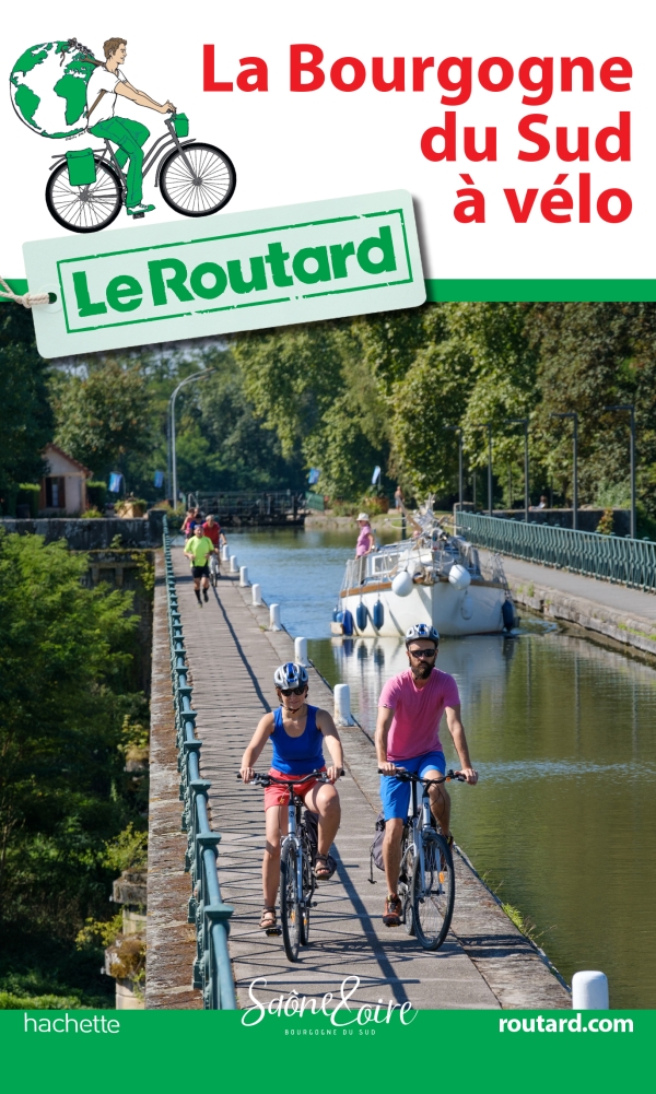 Guide Routard la Bourgogne du Sud à vélo