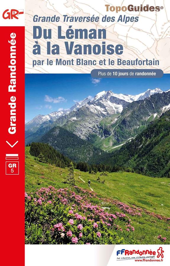 Grande traversee des Alpes du Leman a la Vanoise GR5.