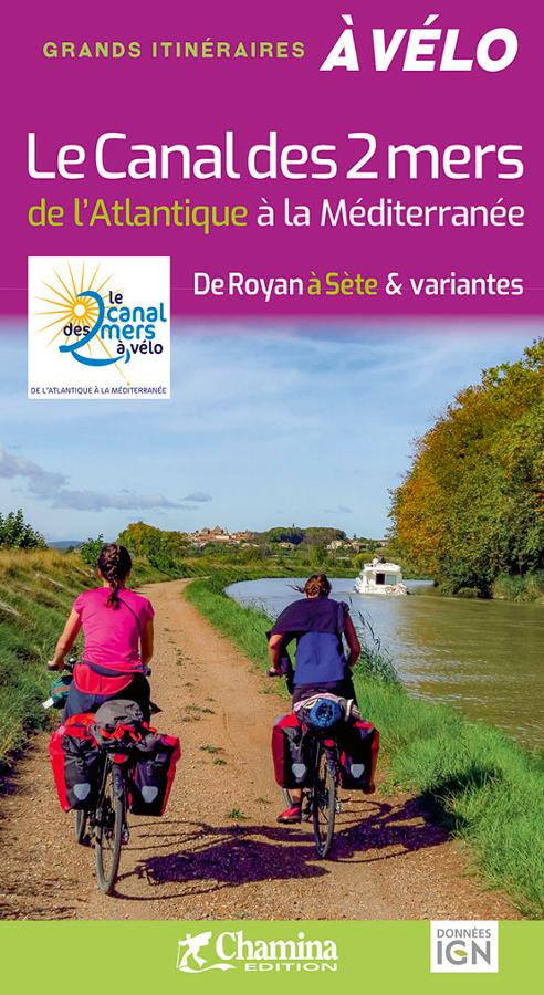 Le Canal des 2 mers, de l'Atlantique à la Méditerranée