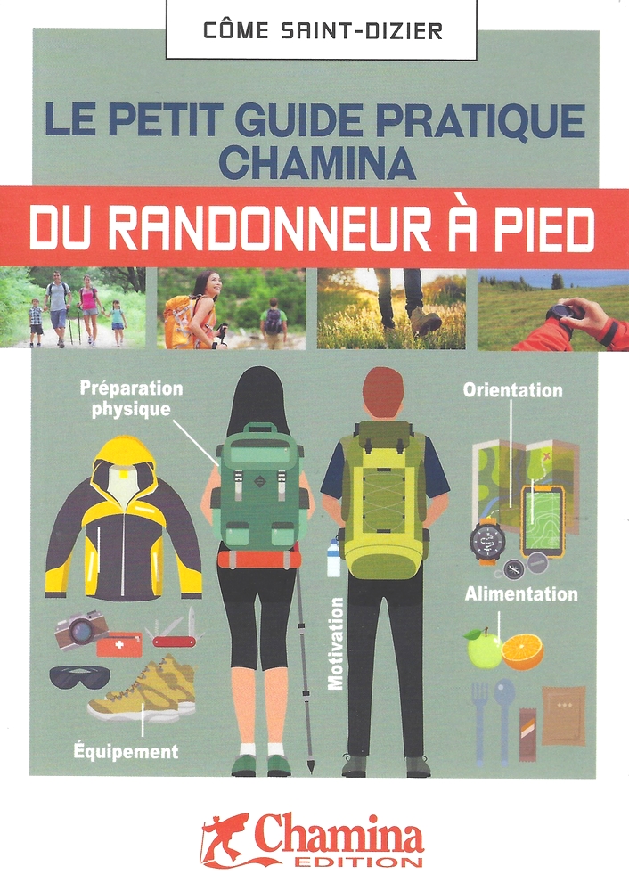 Le petit Guide pratique du randonneur a pied Chamina.