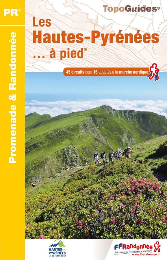 Les Hautes Pyrenees a pied.