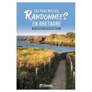 Les plus belles randonnees en Bretagne.