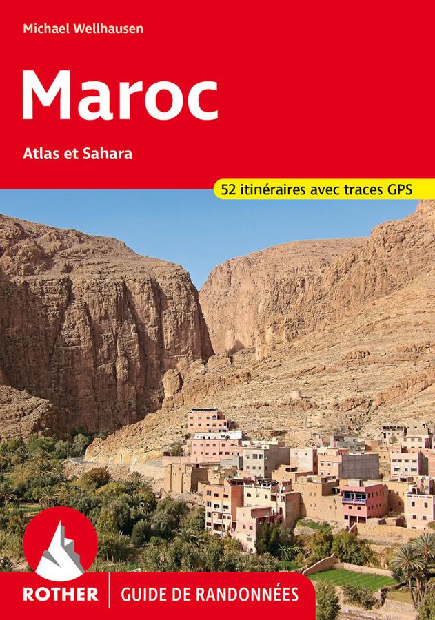 Maroc Atlas et Sahara 52 itineraires.