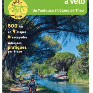 Canal du Midi by Bike - From Toulouse to the Etang de Thau