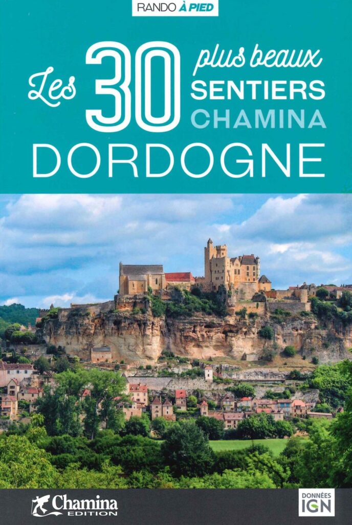 The 30 Most Beautiful Trails in Dordogne