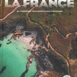Nuggets travel across France - 50 itinerary ideas