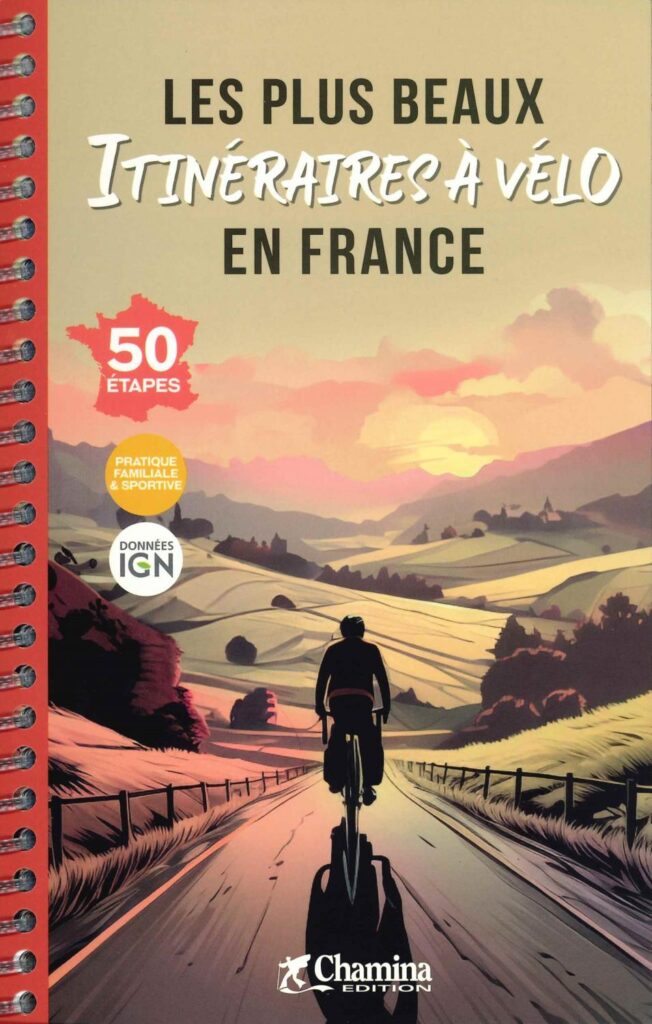 The most beautiful cycling routes in France - 50 stages