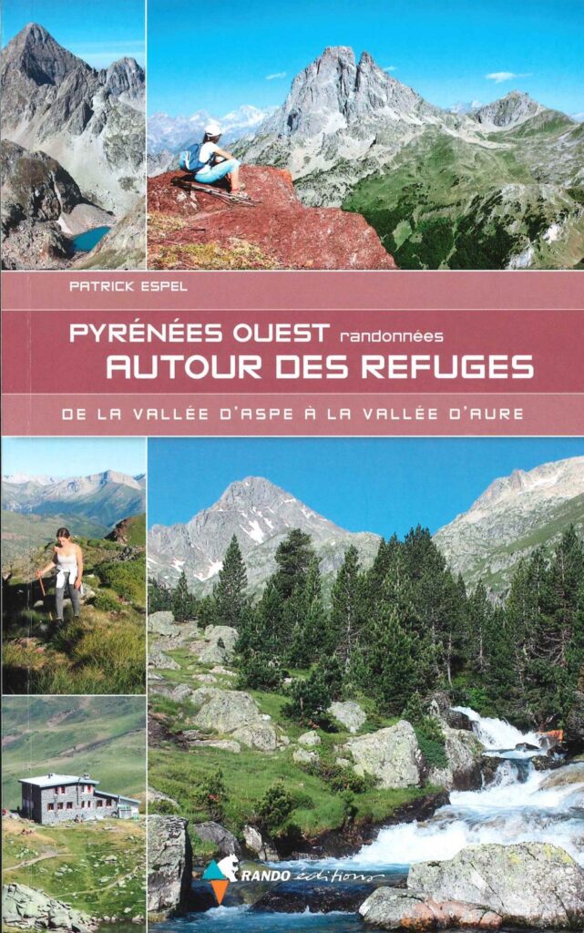 Pyrénées Ouest Randonnées autour des refuges