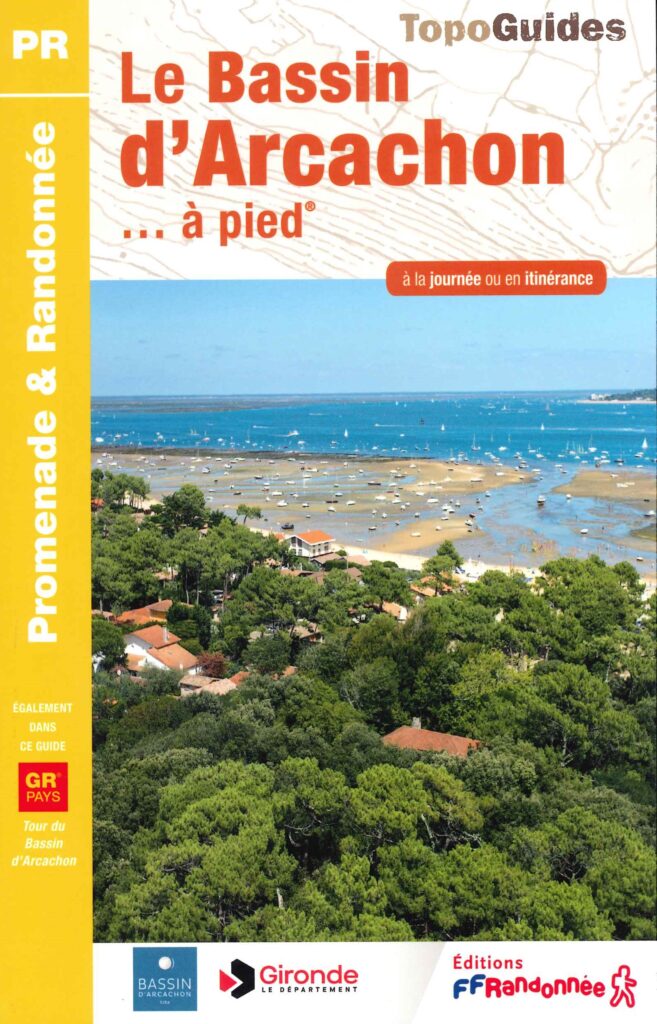 Topoguide Bassin Arcachon à pied - 8 randonnées