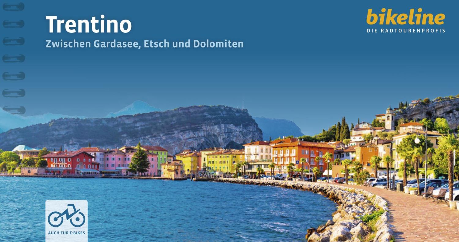 Guide Vélo Trentin : lac de Garde, le fleuve Adige et les Dolomites