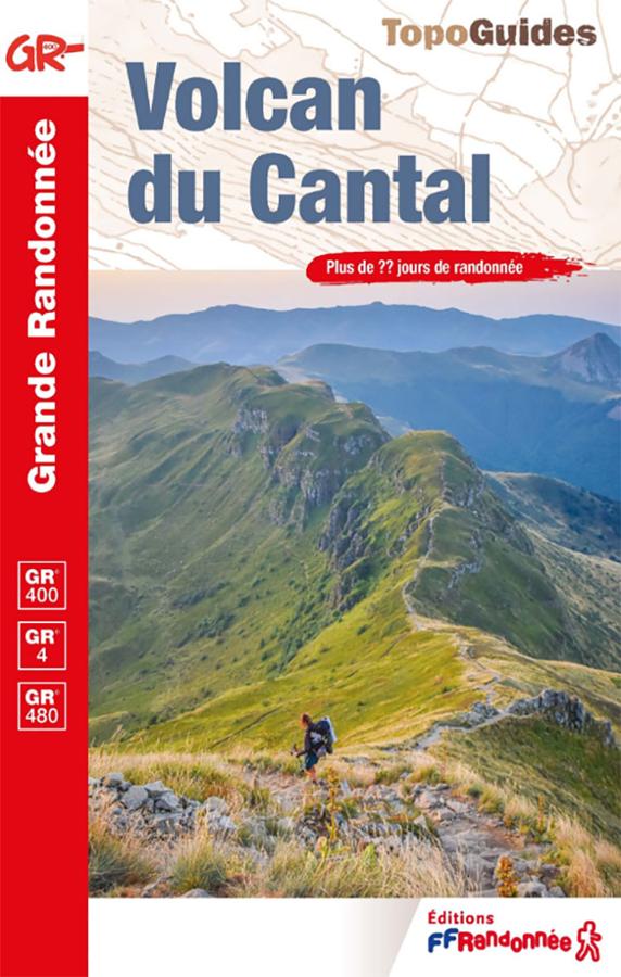 Topoguide Volcan du Cantal – GR®400, GR®4 et GRP®